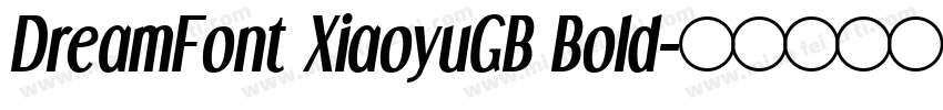 DreamFont XiaoyuGB Bold字体转换